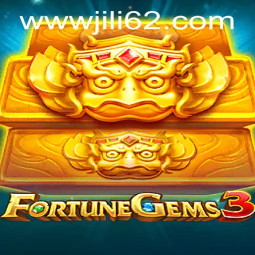 Unveiling FortuneGems3: A Comprehensive Guide to JILI62's Latest Sensation