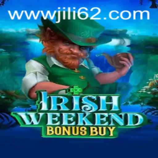 Discover the Excitement of IrishWeekendBonusBuy with JILI62